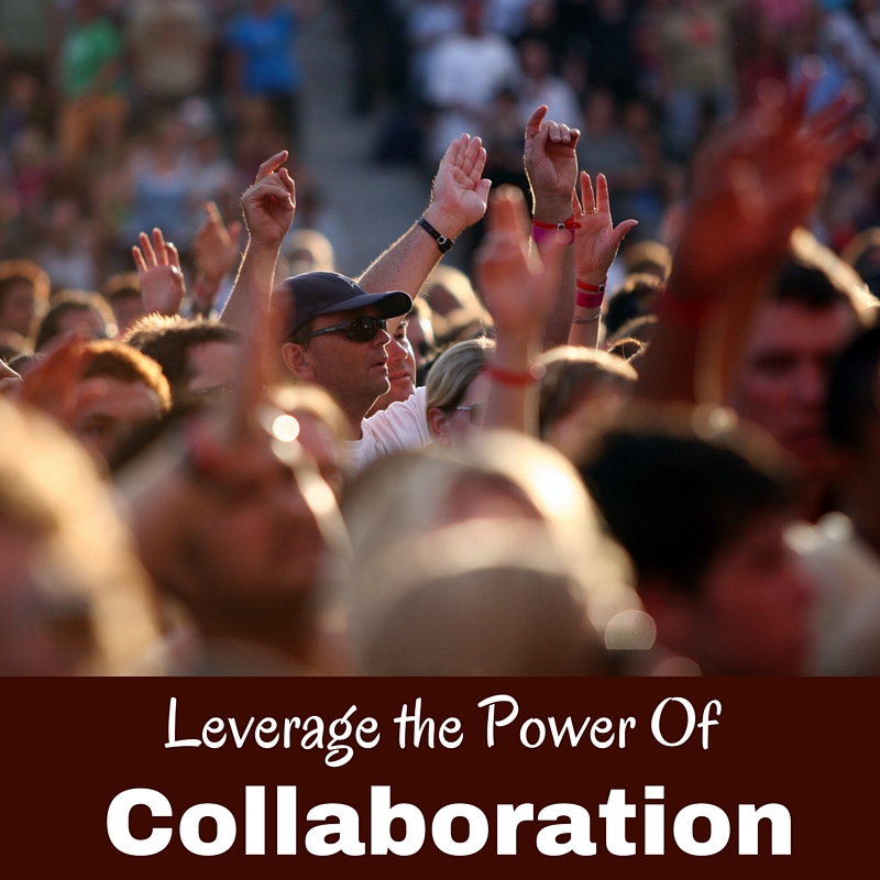 Leverage the Power Of Collaboration